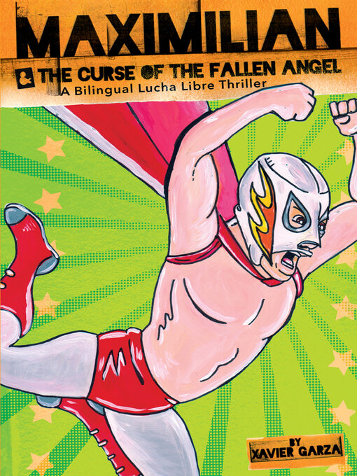 Title details for Maximilian & the Curse of the Fallen Angel by Xavier Garza - Available